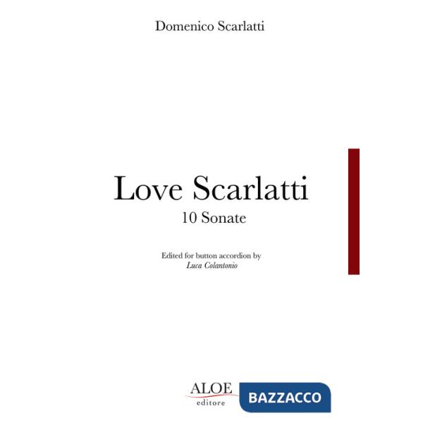 Love Scarlatti. 10 Sonate. Edited for button accordion