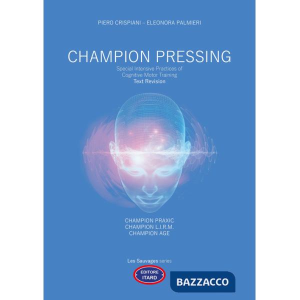 Champion pressing. Special intensive practices of cognitive motor training. Text revision