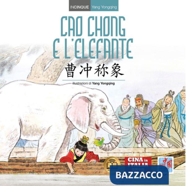 Cao Chong e l'elefante. Ediz. italiana e cinese