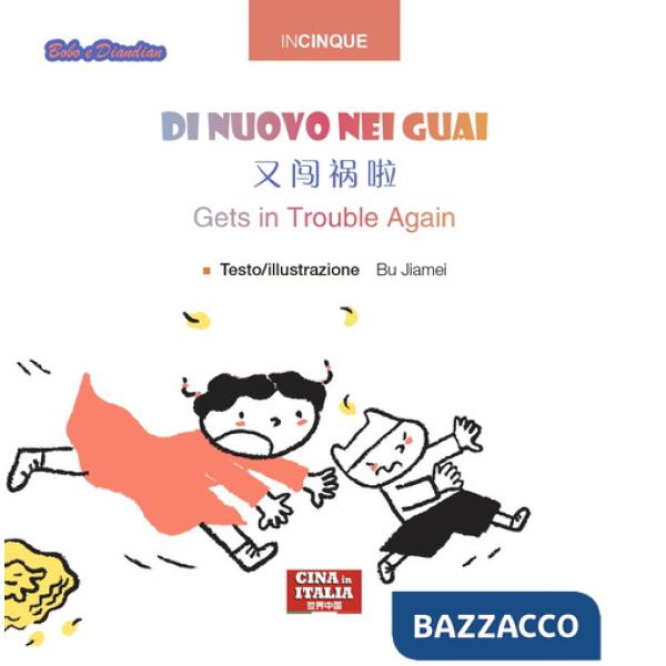 Di nuovo nei guai. Ediz. multilingue