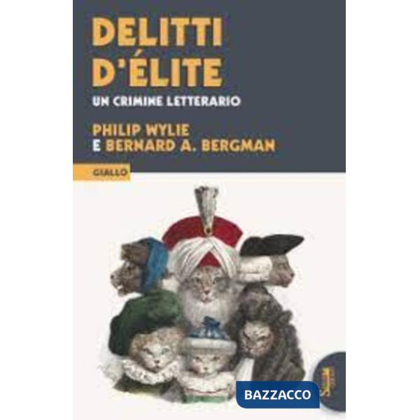 Delitti d'èlite. Un crimine letterario