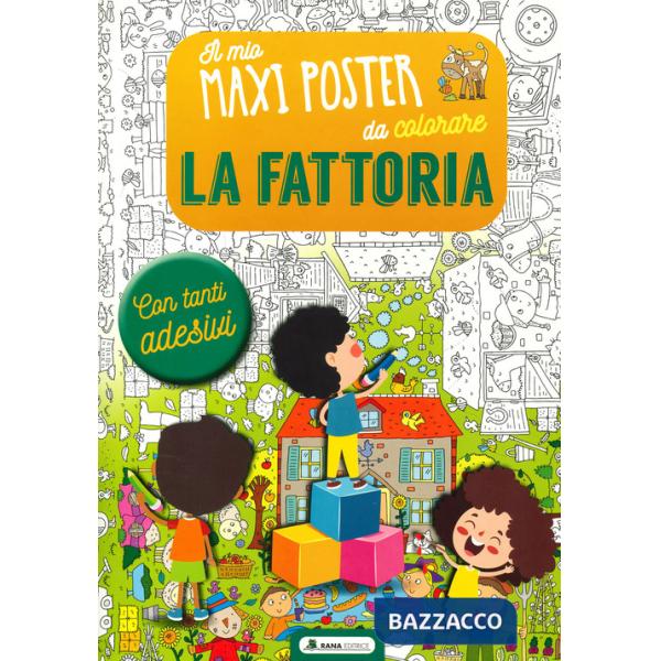 Fattoria. Il mio maxiposter da colorare. Con adesivi. Ediz. a colori (La)