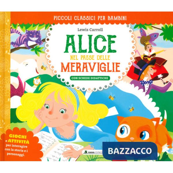 Alice nel paese delle meraviglie. Classici per ragazzi