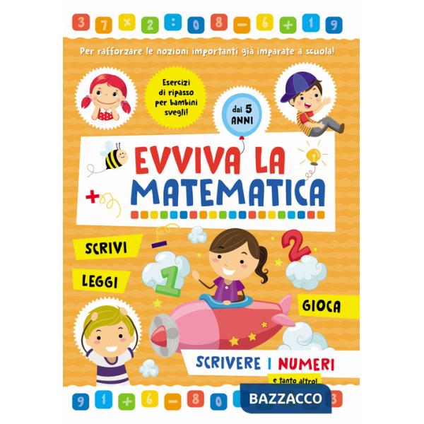 Scrivere i numeri. Evviva la matematica