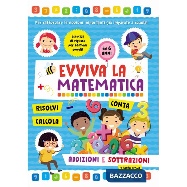 Addizioni e sottrazioni. Evviva la matematica