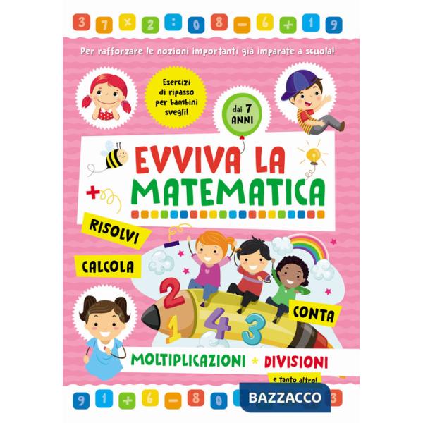 Moltiplicazioni e divisioni. Evviva la matematica