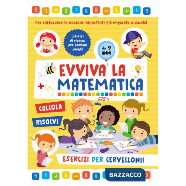Esercizi per cervelloni. Evviva la matematica