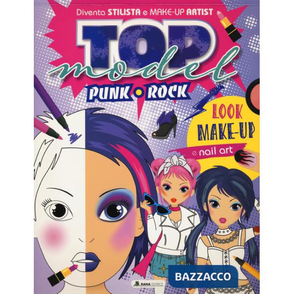 Top model rock punk. Ediz. a colori