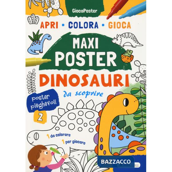Dinosauri da scoprire. Maxi poster. Ediz. illustrata