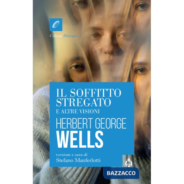 Soffitto stregato e altre visioni (Il)