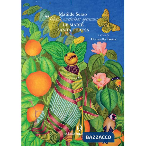 Quale misteriosa speranza. Le Marie. Santa Teresa