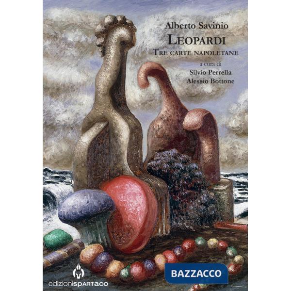Leopardi. Tre carte napoletane