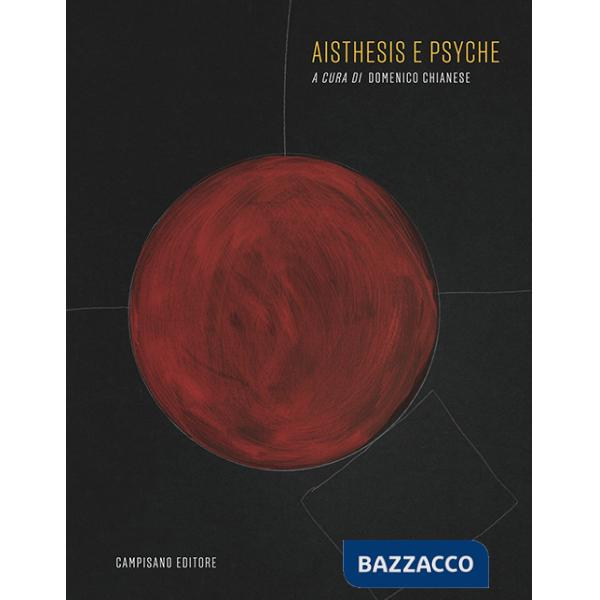 Aisthesis e psyche. Ediz. illustrata