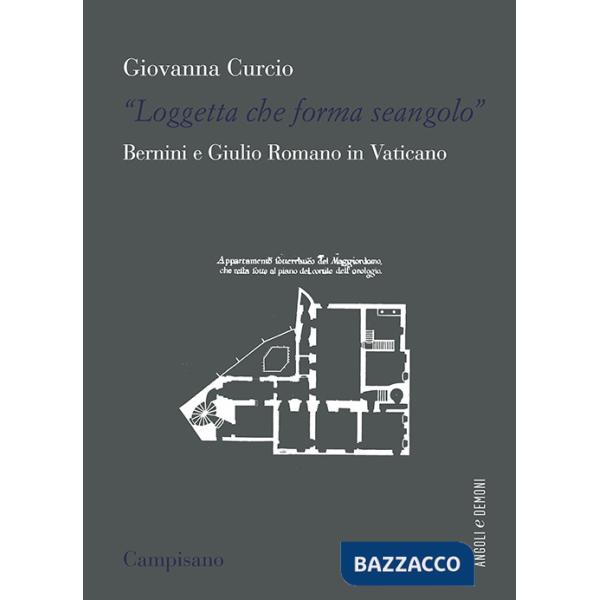 «Loggetta che forma seangolo». Bernini e Giulio Romano in Vaticano
