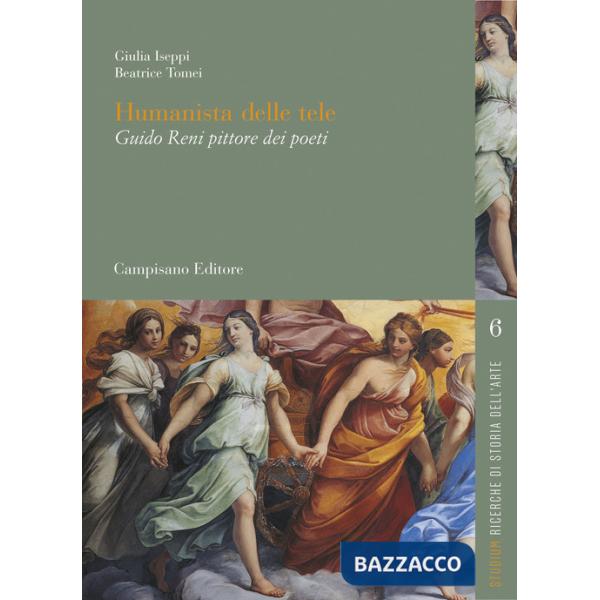 Humanista delle tele. Guido Reni pittore dei poeti