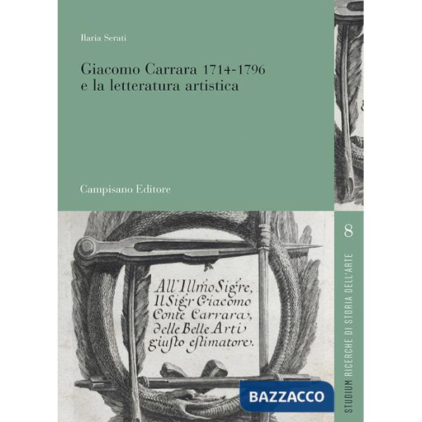 Giacomo Carrara (1714-1796) e la letteratura artistica