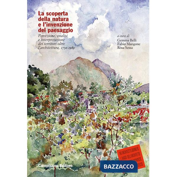 Scoperta della natura e l'invenzione del paesaggio. Percezione, analisi e interpretazione dei territori oltre l'architettura, 17