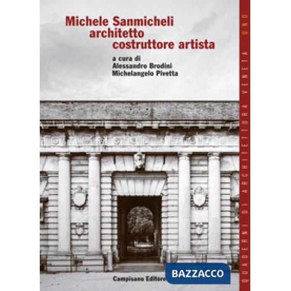 Michele Sanmicheli architetto costruttore artista
