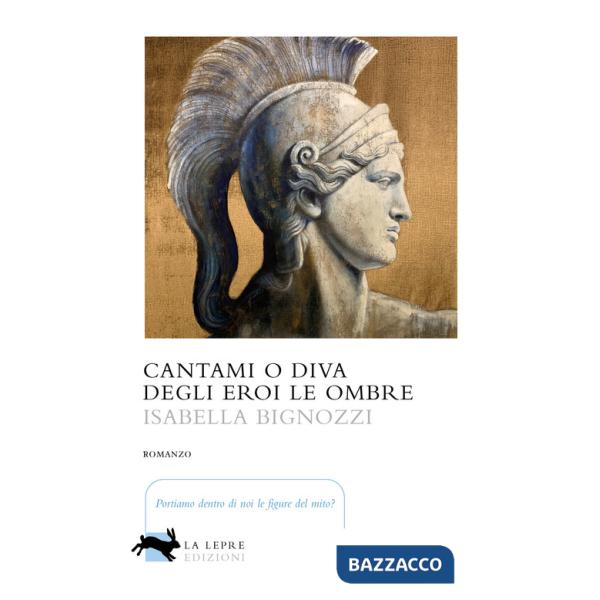 Cantami o diva degli eroi le ombre