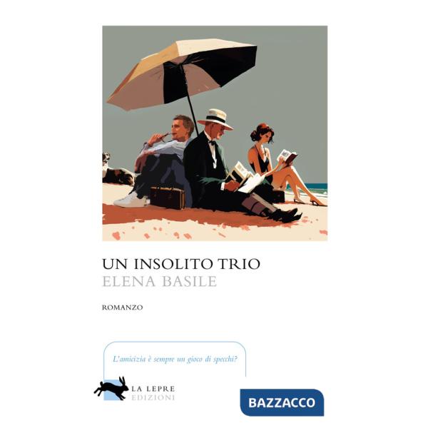 Insolito trio (Un)