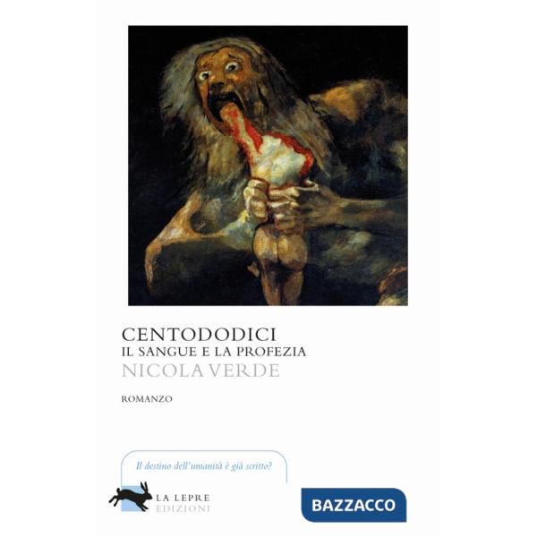 Centododici. Il sangue e la profezia