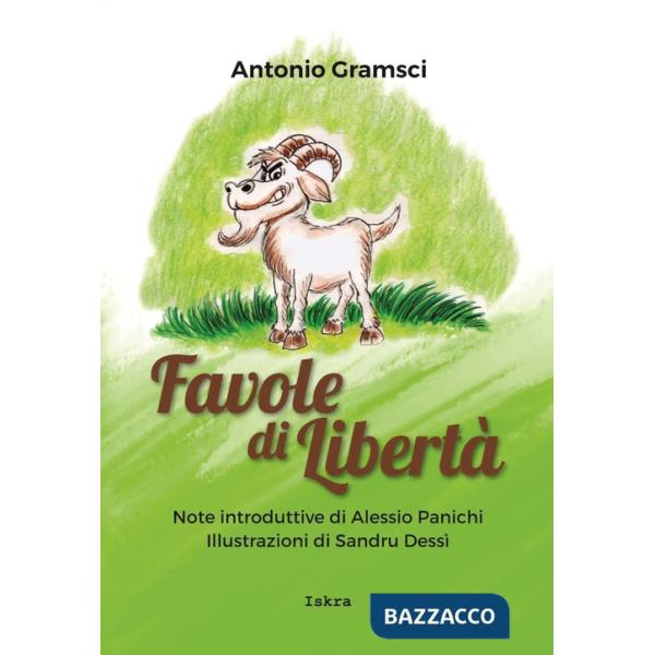 Favole di libertà. Ediz. illustrata