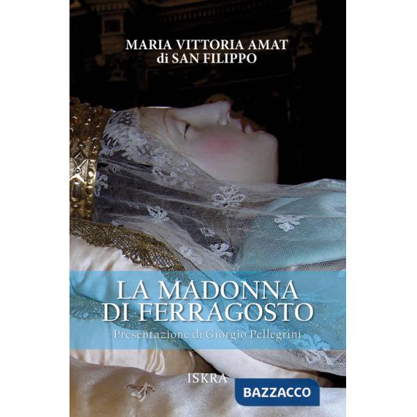 Madonna di Ferragosto (La)