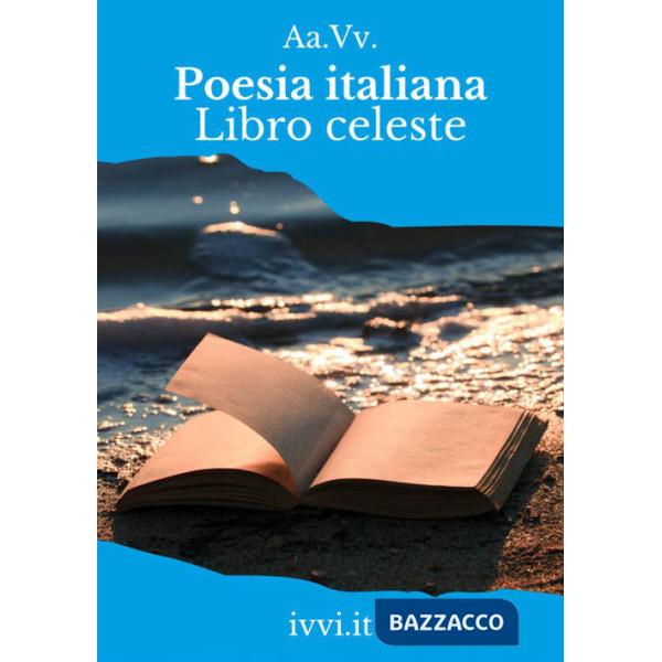 Poesia italiana. Libro celeste