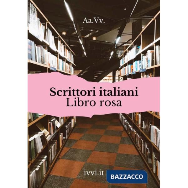 Scrittori italiani. Libro rosa