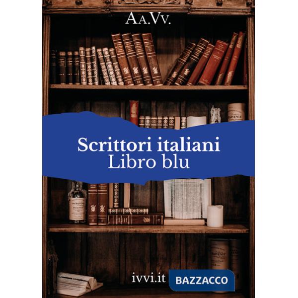 Scrittori italiani. Libro blu