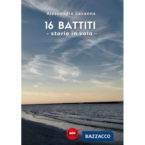 16 battiti. Storie in volo