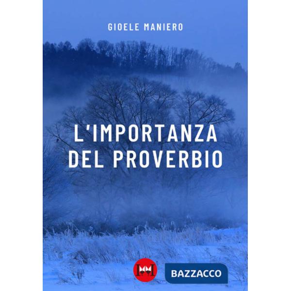 Importanza del proverbio (L')