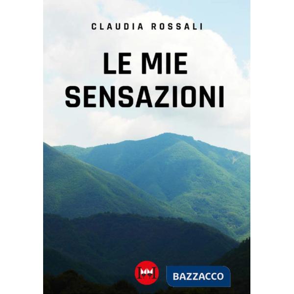 Mie sensazioni (Le)
