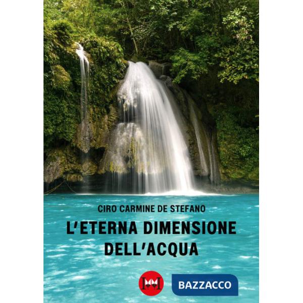 Eterna dimensione dell'acqua (L')