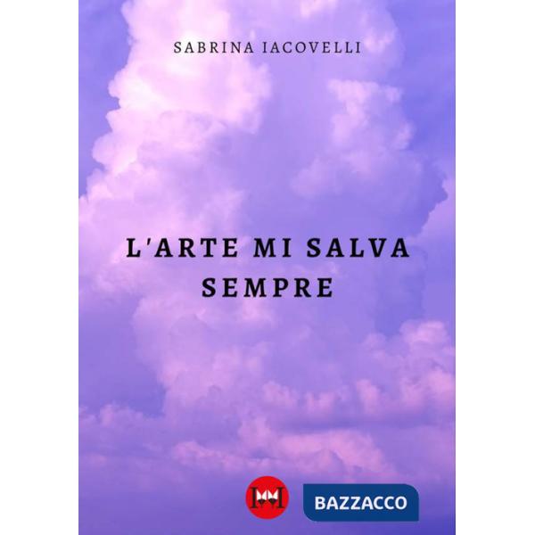Arte mi salva sempre (L')