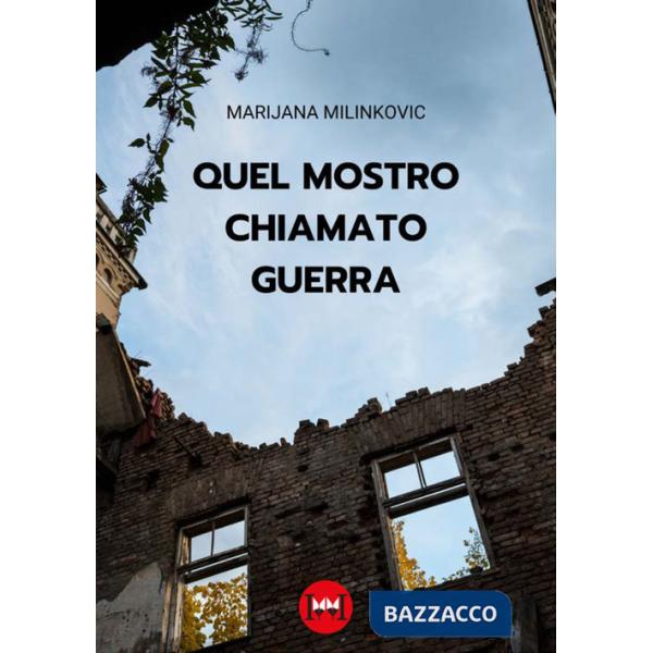 Quel mostro chiamato guerra