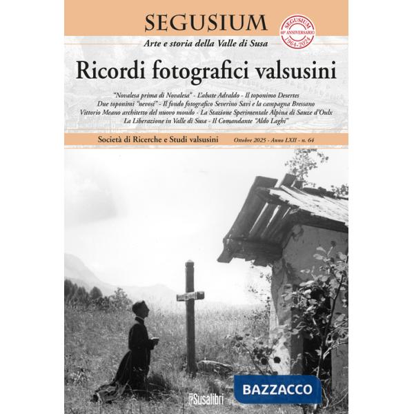 Segusium. Arte e storia della valle di Susa (2025). Vol. 64