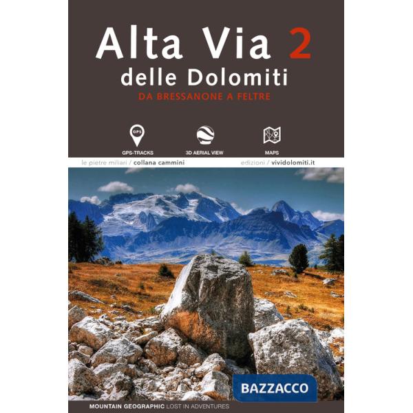 Alta via 2 delle Dolomiti. Da Bressanone a Feltre