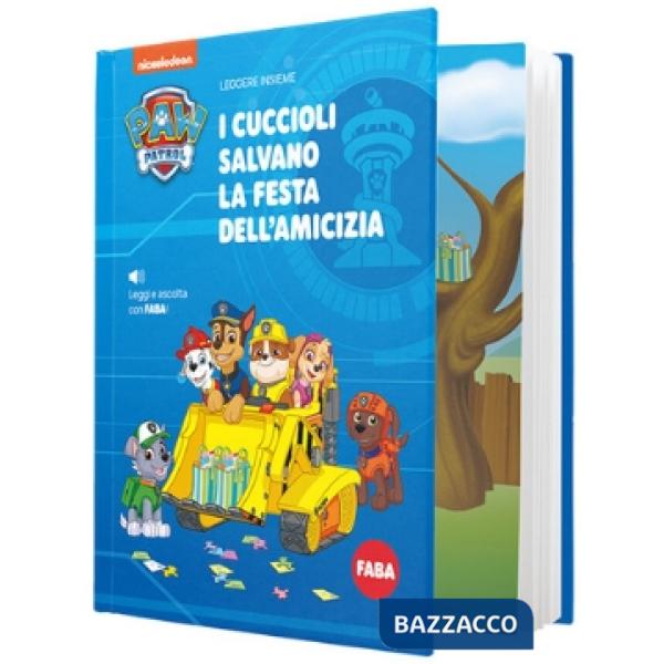Cuccioli salvano la festa dell'amicizia. Paw Patrol (I)