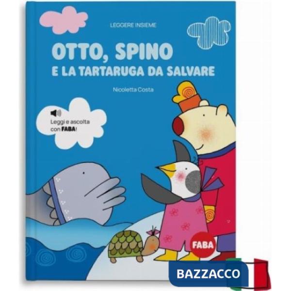 Otto, Spino e la tartaruga da salvare