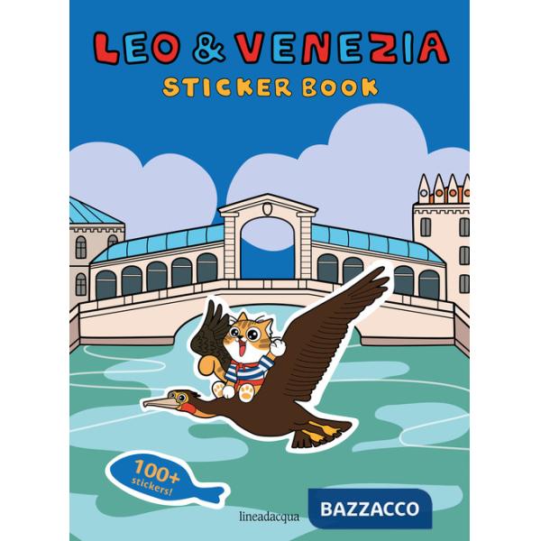 Leo & Venezia. Sticker book. Ediz. illustrata