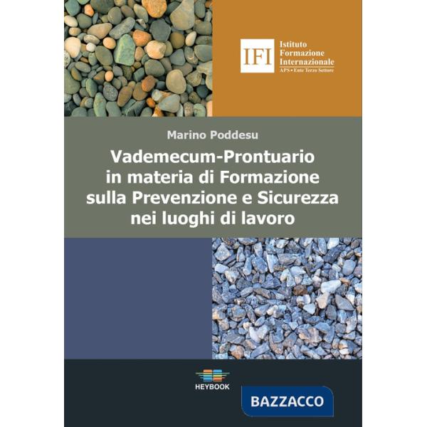 Vademecum. Prontuario in materia di formazione sulla sicurezza nei luoghi di lavoro