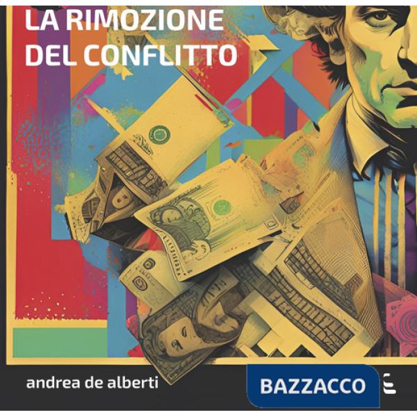 Rimozione del conflitto (La)