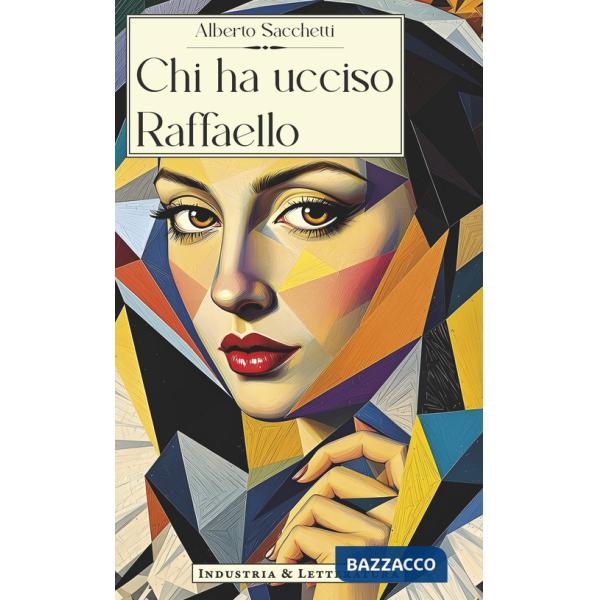 Chi ha ucciso Raffaello