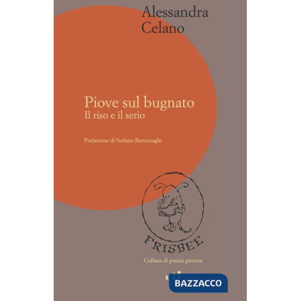 Piove sul bugnato. Il riso e il serio