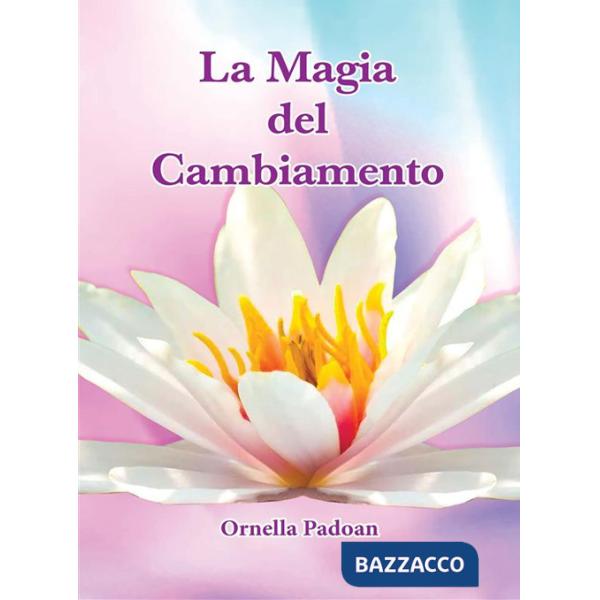 Magia del cambiamento (La)