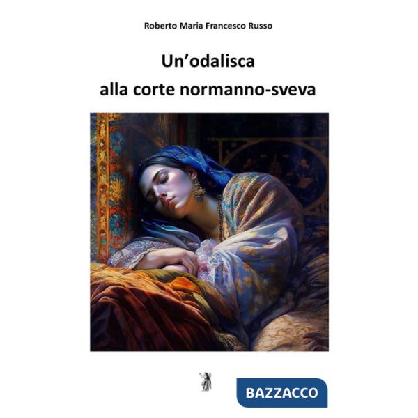 Odalisca alla corte normanno-sveva (Un')