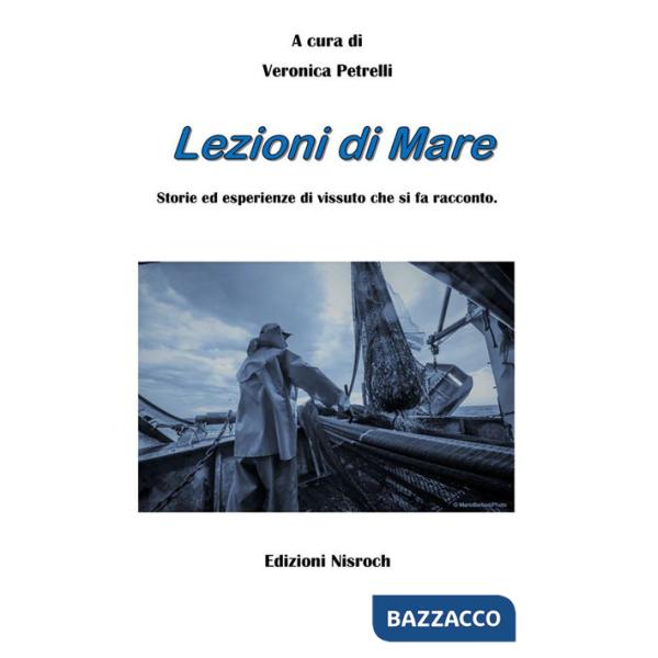 Lezioni di mare. Storie ed esperienze di vissuto che si fa racconto