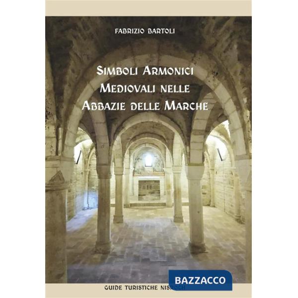 Simboli armonici medievali nelle abbazie delle Marche