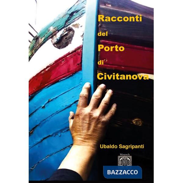 Racconti del porto di Civitanova